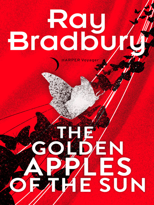 Title details for Golden Apples of the Sun by Ray Bradbury - Available